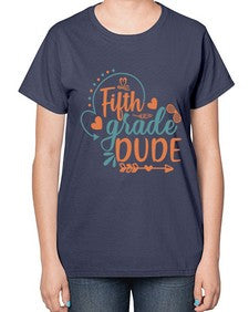 fifth grade dude 66# - fifth grade-  Ladies T-Shirt