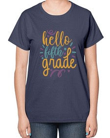 hello fifth grade 257# - fifth grade-  Ladies T-Shirt