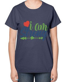 i am strong Style 99# - motivation-  Ladies T-Shirt