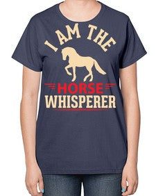 i am the horse whisperer Style 3# - horse-  Ladies T-Shirt