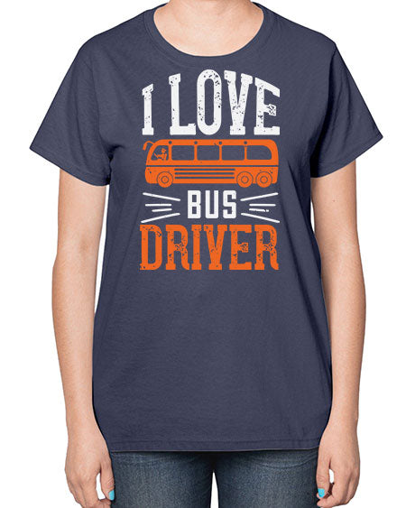 i love bus driver Style 891# - Bus Driver-  Ladies T-Shirt