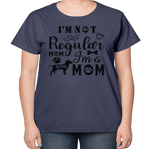 i m not a regular mom i m a dog mom 191# - dogs-  Ladies T-Shirt