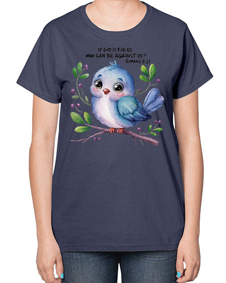 if god is for us who can be against us 47# - birds-  Ladies T-Shirt
