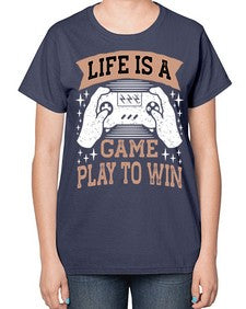 is a game play to win 28# - video games-  Ladies T-Shirt