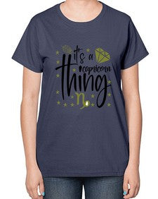 its a Capricorn thing 265# - capricorn-  Ladies T-Shirt