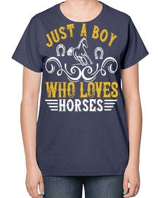 just a boy who loves horses Style 32# - horse-  Ladies T-Shirt