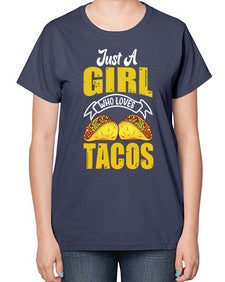 just a girl who loves tacos 1254# - tacos-  Ladies T-Shirt