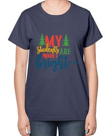 my students are merry bright Style 296# - teacher-  Ladies T-Shirt