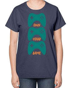 own your game 143# - video games-  Ladies T-Shirt