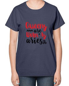 queens Are Born As Aries 384# - aries-  Ladies T-Shirt
