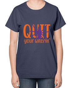quit your witchin 32# - witch-  Ladies T-Shirt