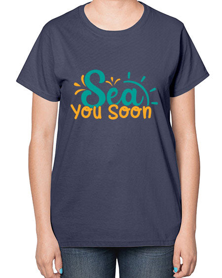 sea you soon Style 78# - summer-  Ladies T-Shirt