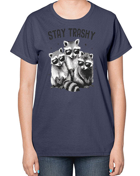 stay trashy 59# - raccoon-  Ladies T-Shirt