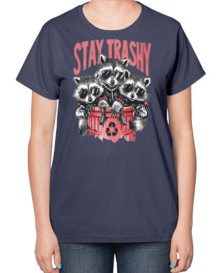 stay trashy 63# - raccoon-  Ladies T-Shirt