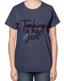 teaching is my jam Style 404# - teacher-  Ladies T-Shirt