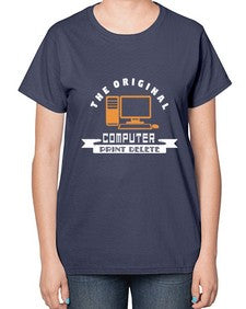 the original computer print delete 12# - computer-  Ladies T-Shirt