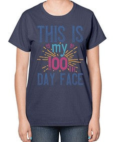 this is my one hundredth day face 984# - one hundred days-  Ladies T-Shirt