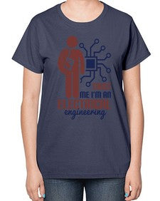 trust me Im an electrical engineering Style 454# - engineer-  Ladies T-Shirt