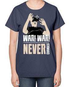 war war never changes 162# - video games-  Ladies T-Shirt
