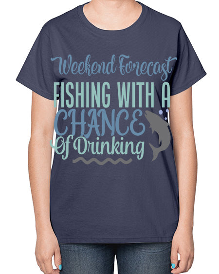 weekend forecast fishing with a chance of drinking 91# - shark-fish-  Ladies T-Shirt