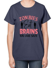 zombies eat brains you are safe 1277# - sassy-  Ladies T-Shirt