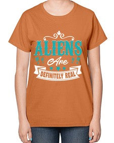 Aliens are real 26# - ufo-  Ladies T-Shirt
