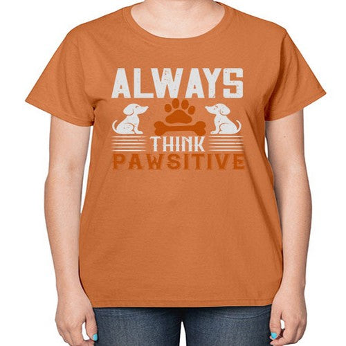 Always Think Pawsitive Style 133# - dogs-  Ladies T-Shirt