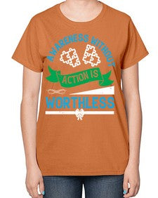 Awareness without action is worthless Style 1# - Self awareness-  Ladies T-Shirt