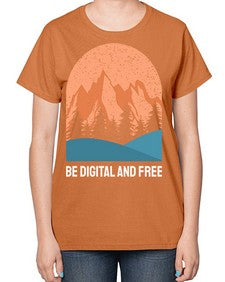 Be Digital and Free 27# - internet-  Ladies T-Shirt
