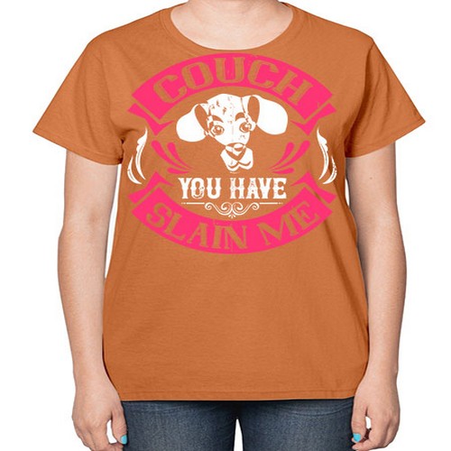 Couch You Have Slain Me Style 3# - dogs-  Ladies T-Shirt