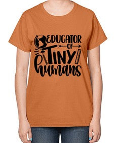 Educator Of Tiny Humans Style 744# - teacher-  Ladies T-Shirt