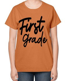 First Grade 114# - first grade-  Ladies T-Shirt