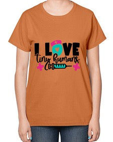 I Love Tiny Humans Style Style 904# - nurse-  Ladies T-Shirt