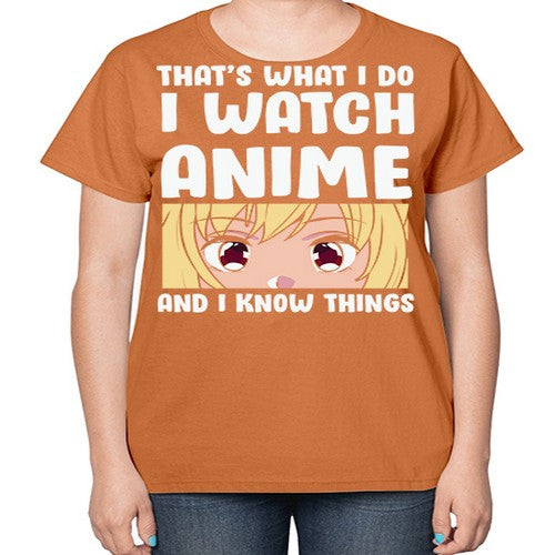 I Watch Anime I Know Things Anime Lover 245# - anime-  Ladies T-Shirt