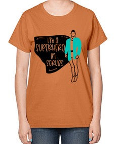 Im A Superhero In Scrubs Style Style 972# - nurse-  Ladies T-Shirt