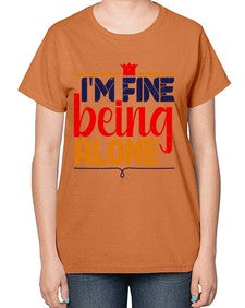 Im fine being alone 118# - chess-  Ladies T-Shirt
