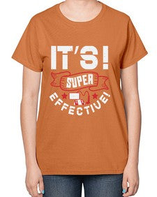 Its super effective 31# - video games-  Ladies T-Shirt