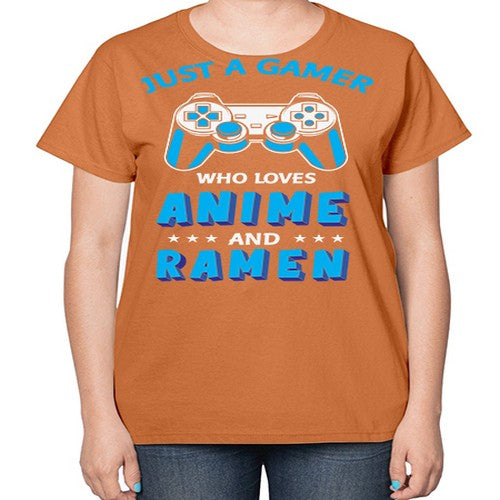 Just A Gamer Who Loves Anime and Ramen 262# - anime-  Ladies T-Shirt