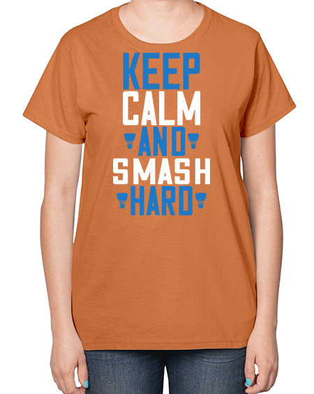 Keep calm and smash hard 2024# - badminton-  Ladies T-Shirt