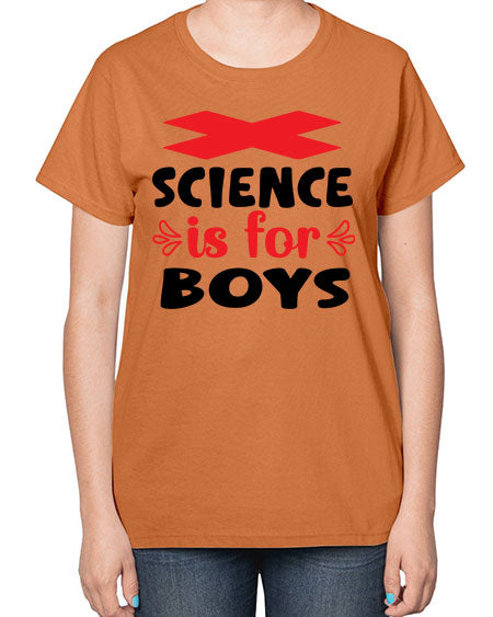 Science is for Boys 105# - general science-  Ladies T-Shirt