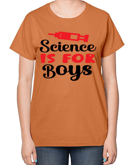 Science is for Boys 109# - general science-  Ladies T-Shirt
