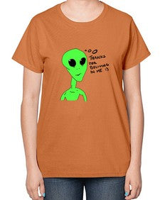 Thanks for beliving in me alien 5# - ufo-  Ladies T-Shirt