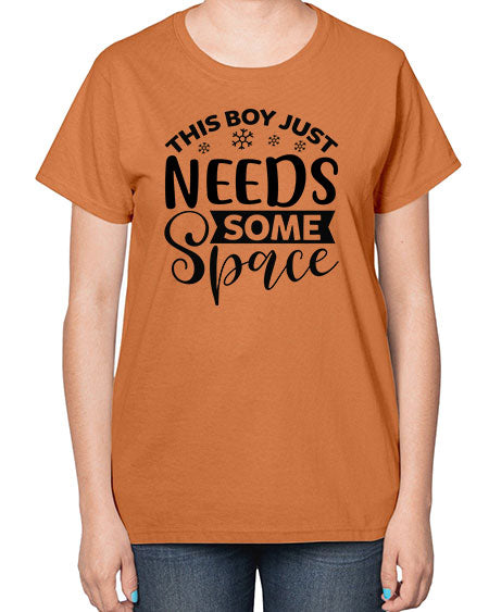 This Boy Just Needs Some Space 7# - space-  Ladies T-Shirt