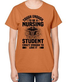 Tough enough Style 1579# - nurse-  Ladies T-Shirt