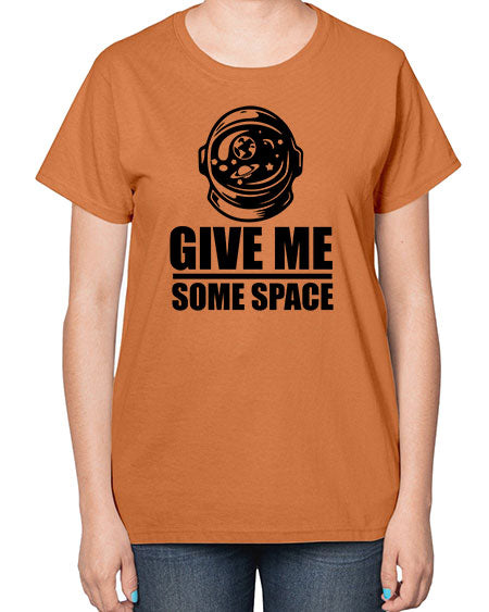 give me some space 34# - space-  Ladies T-Shirt