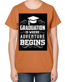 graduation is where adventure begins 224# - graduation-  Ladies T-Shirt
