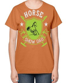 horse show dad Style 48# - horse-  Ladies T-Shirt