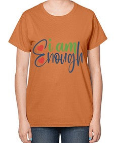 i am enough Style 104# - motivation-  Ladies T-Shirt