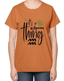 its a Aquarius thing 263# - aquarius-  Ladies T-Shirt