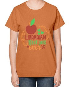 librarian best job ever 473# - librarian-  Ladies T-Shirt